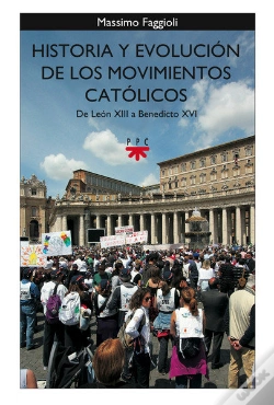 Capa do artigo Historia Y Evolución De Los Movimientos Católicos. De León Xiii A Benedicto Xvi