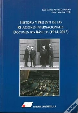Capa do artigo Historia Y Presente De Las Relaciones Internacionales: Documentos Básicos (1914-2016)
