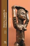 Historia Y Tragedia De Guinea Ecuatorial
