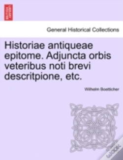 Capa do artigo Historiae Antiqueae Epitome. Adjuncta Or