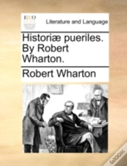 Capa do artigo Historiæ Pueriles. By Robert Wharton.