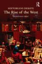 Historians Debate The Rise Of The West - Preview