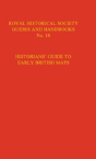 Historian'S Guide To Early British Maps - Preview