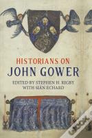 Historians On John Gower