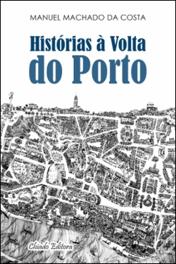 Capa do artigo Histórias à Volta do Porto