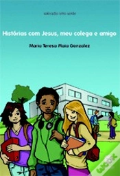 Capa do artigo Histórias com Jesus, Meu Colega e Amigo