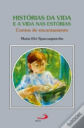 Histórias Da Vida E A Vida Nas Estórias