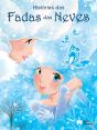 Histórias das Fadas das Neves - Preview