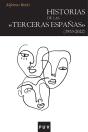 Historias De Las «Terceras Españas» (1933-2022) - Preview