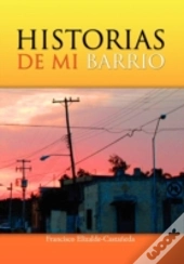Historias De Mi Barrio