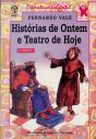 Histórias de Ontem e Teatro de Hoje - Preview