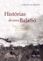Histórias de uma Bala Só  - Preview