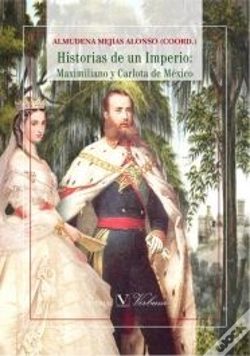 Capa do artigo Historias De Un Imperio: Maximiliano Y Carlota De México