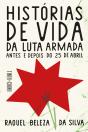 Histórias de Vida da Luta Armada - Preview