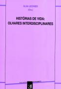 Histórias de Vida - Olhares Indisciplinares