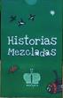 Histórias Mezcladas