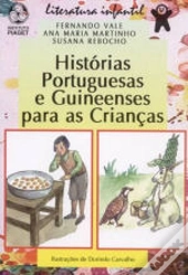 Histórias Portuguesas e Guineenses para as Crianças