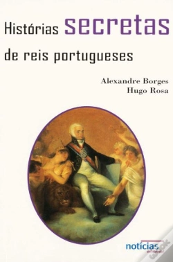 Capa do artigo Historias Secretas De Reis Portug.
