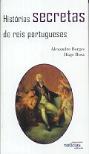 Histórias Secretas de Reis Portugueses