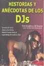 Historias Y Anécdotas De Los Djs - Preview