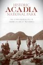 Historic Acadia National Park - Preview
