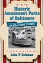 Historic Amusement Parks Of Baltimore - Preview