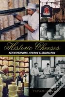 Historic Cheeses Leicestershire, Stilton & Stichelton
