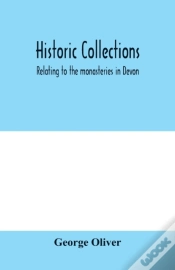 Capa do artigo Historic Collections, Relating To The Monasteries In Devon