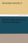 Historic Doubts Relative To Napoleon Buonaparte