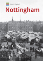 Historic England: Nottingham - Preview