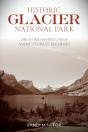 Historic Glacier National Park - Preview