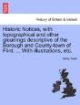 Historic Notices, With Topographical And - Preview