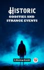 Historic Oddities And Strange Events - Preview