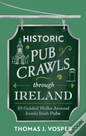 Historic Pub Crawls Through Ireland