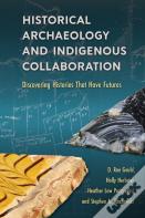 Historical Archaeology And Indigenous Collaboration