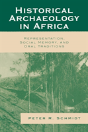 Historical Archaeology In Africa - Preview