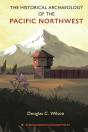 Historical Archaeology Of The Pacific Northwest - Preview