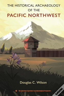 Capa do artigo Historical Archaeology Of The Pacific Northwest