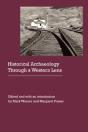 Historical Archaeology Through A Western Lens - Preview