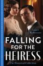 Historical Collection: Falling For The Heiress - Preview