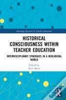 Historical Consciousness Within Teacher Education