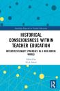 Historical Consciousness Within Teacher Education - Preview
