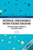 Historical Consciousness Within Teacher Education