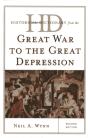 Historical Dictionary From The Great War To The Great Depression - Preview