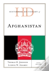 Historical Dictionary Of Afghanistan