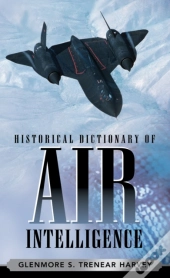 Historical Dictionary Of Air Intelligence