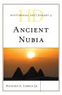 Historical Dictionary Of Ancient Nubia - Preview