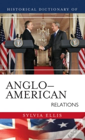 Historical Dictionary Of Anglo-American Relations