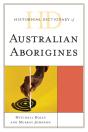Historical Dictionary Of Australian Aborigines - Preview