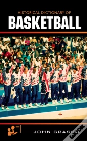 Historical Dictionary Of Basketball